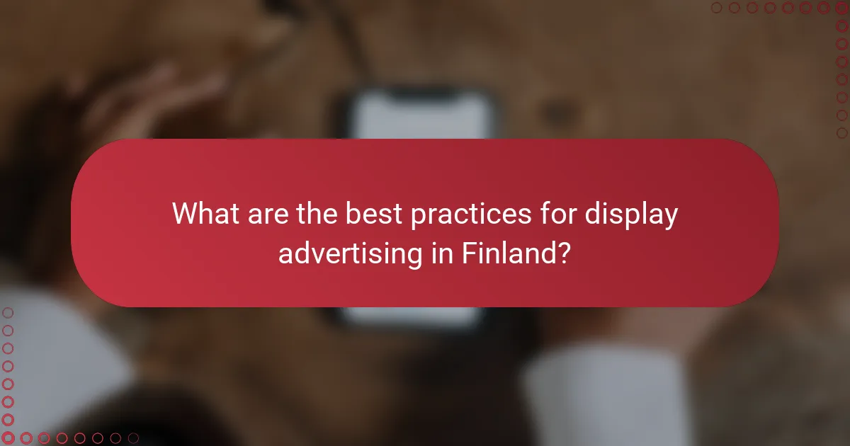 What are the best practices for display advertising in Finland?